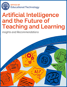 Artificial Intelligence and the Future of Teaching and Learning
 publication cover